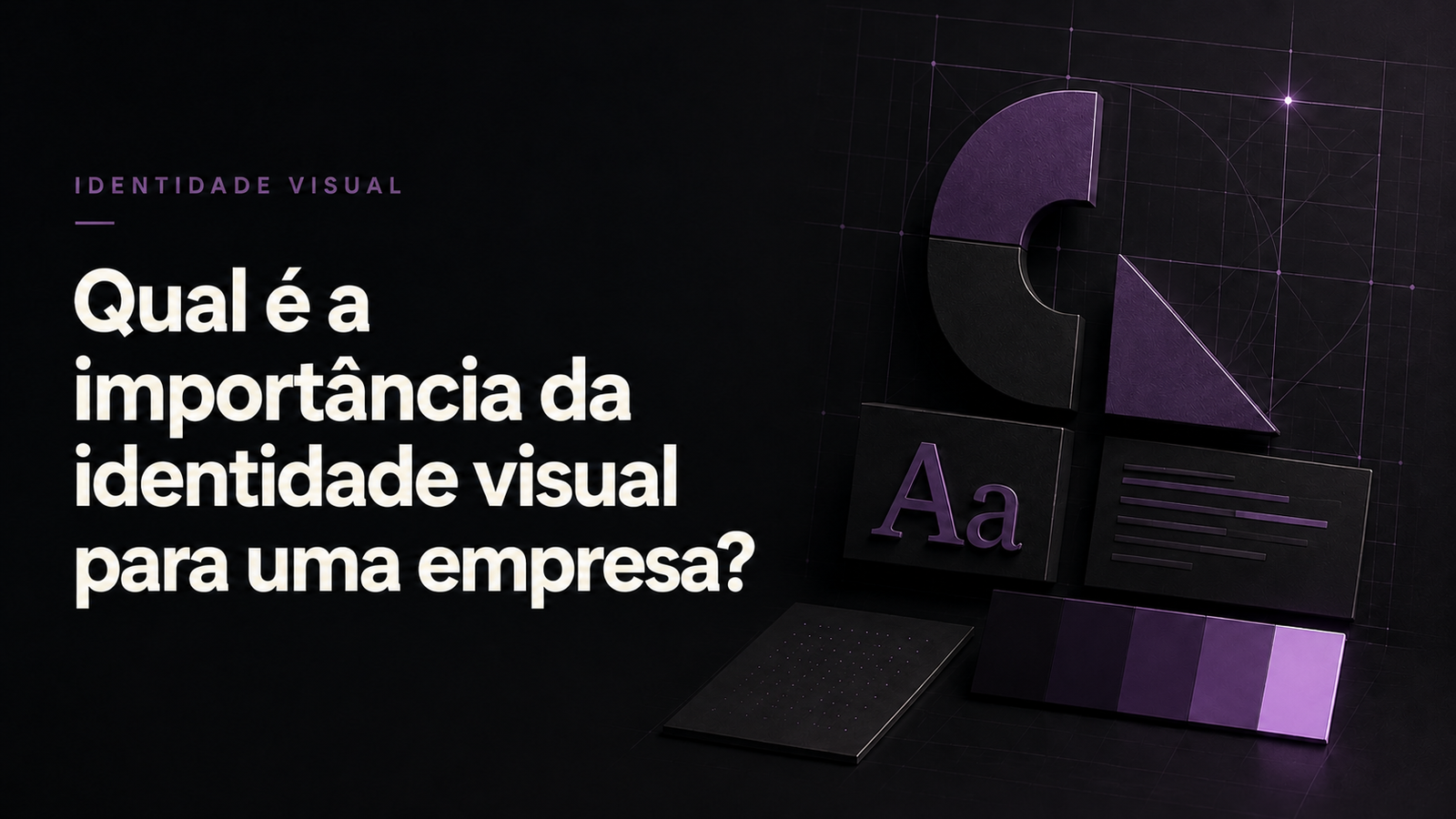 Qual é a importância da identidade visual para uma empresa?